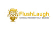 FlushLaugh™